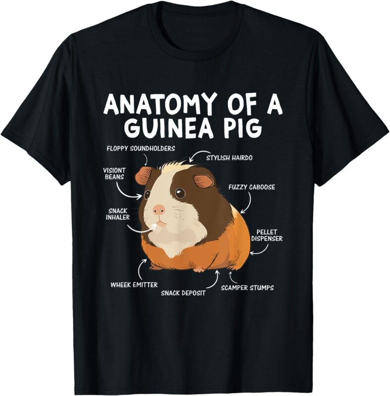 Guinea Pig Animal Funny Anatomy Of Furry Potato Lover Owner T-Shirt
