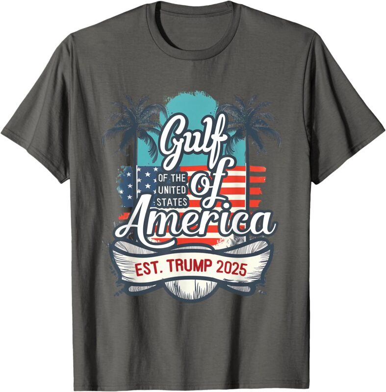 Gulf Coast of America Funny Donald Trump 2025 American Flag T-Shirt