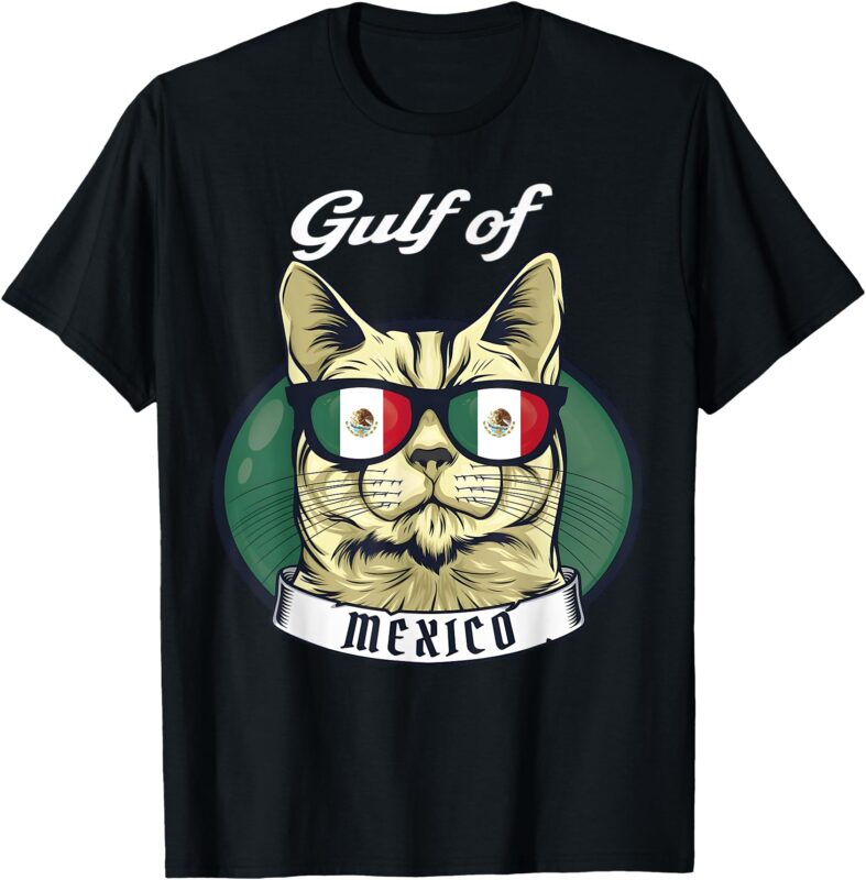 Gulf Of Mexico Forever Funny Cat Mexicans Retro T-Shirt