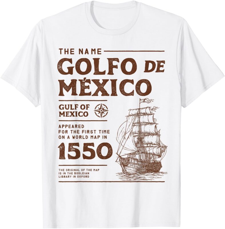 Gulf of Mexico Name Origin 1550 T-Shirt