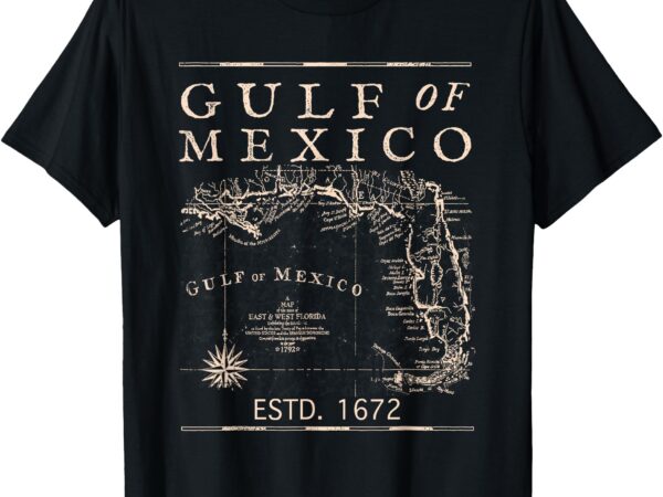 Gulf of mexico since 1672 historic map retro gulf beach t-shirt
