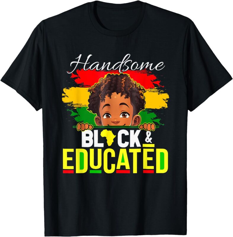 Handsome Black Educated Black History Shirt For Kids Boys T-Shirt