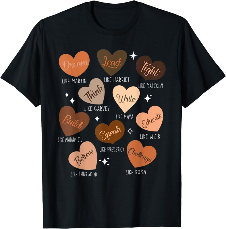 Celebrating Black History With Educated Leader Hearts T-Shirt