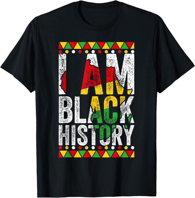 I Am Black History Black History Month & Pride Gift T-Shirt