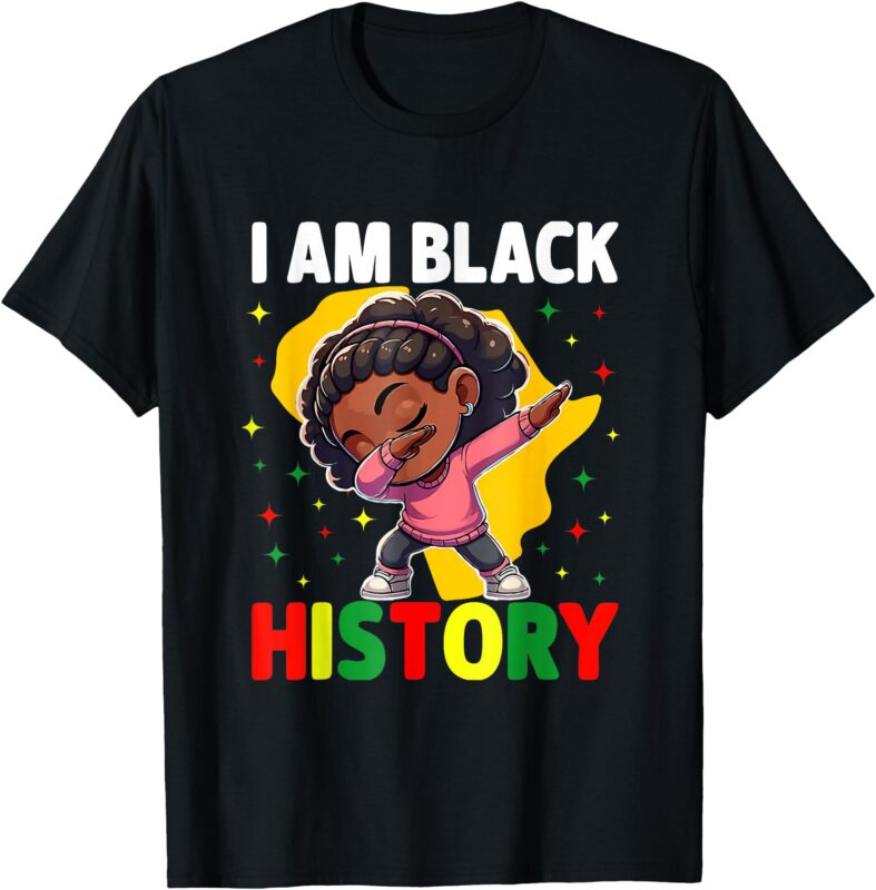 I Am Black History Kids Girls Women Black History Month T-Shirt