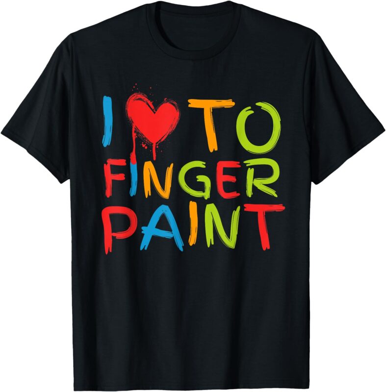 I Heart Love To Finger Paint I’m Paint Cute Couple Valentine T-Shirt