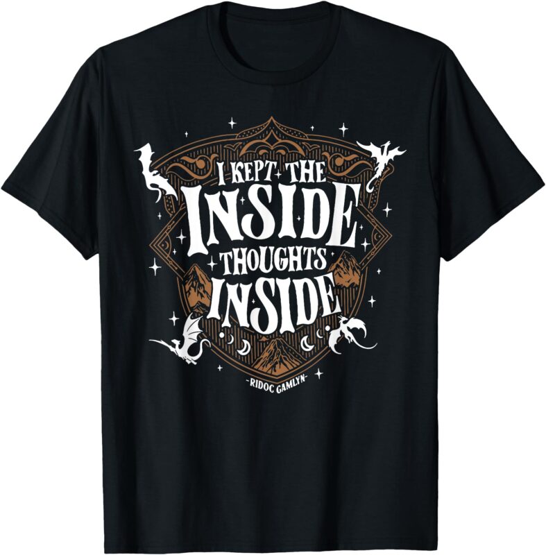 I Kept The Inside Thoughts Inside T-Shirt