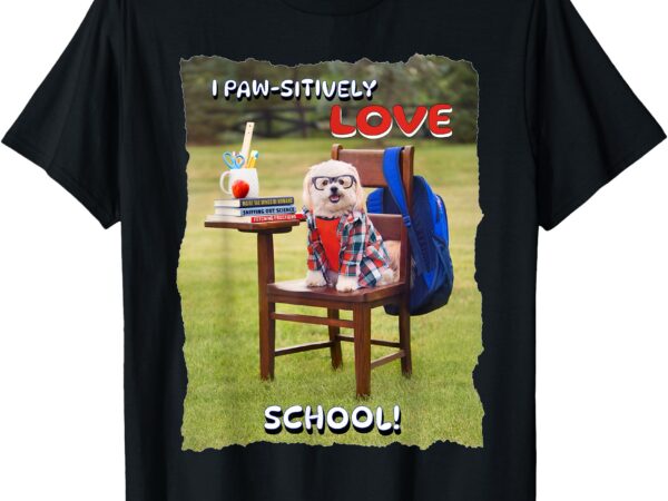 I love school cute dog t-shirt I love school cute dog t-shirt