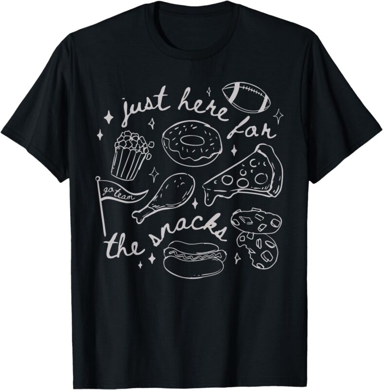 I’m Just Here For The Snacks Football Men Women Kids T-Shirt