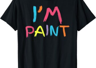 I’m Paint, I Love To Finger Paint, Funny Couple Valentine T-Shirt
