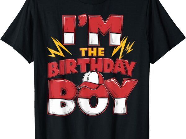 Im the birthday boy family party decorations t-shirt