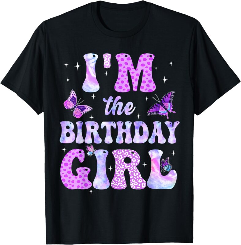 Im The Birthday Girl Butterflies Family Party Decoration T-Shirt