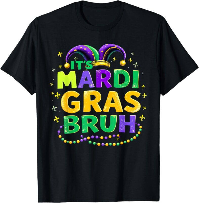 It’s Mardi Gras Bruh Teens Boys Kids Funny Mardi Gras Mens T-Shirt