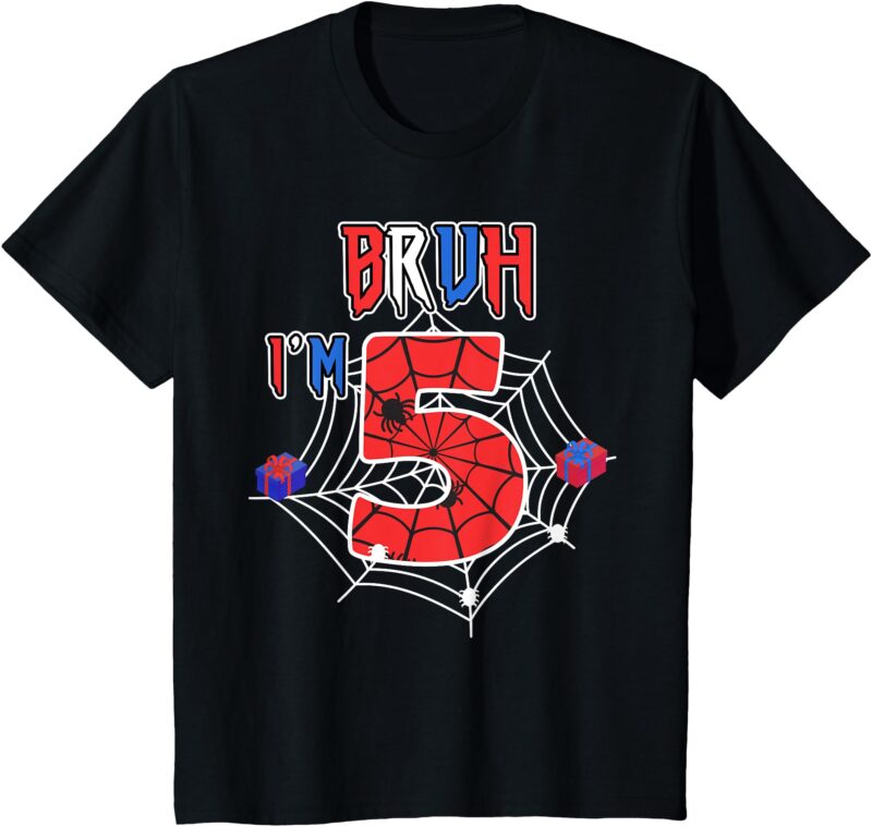 Kids Bruh It’s My 5th Birthday Spider Theme I’m 5 Year Old Bday T-Shirt