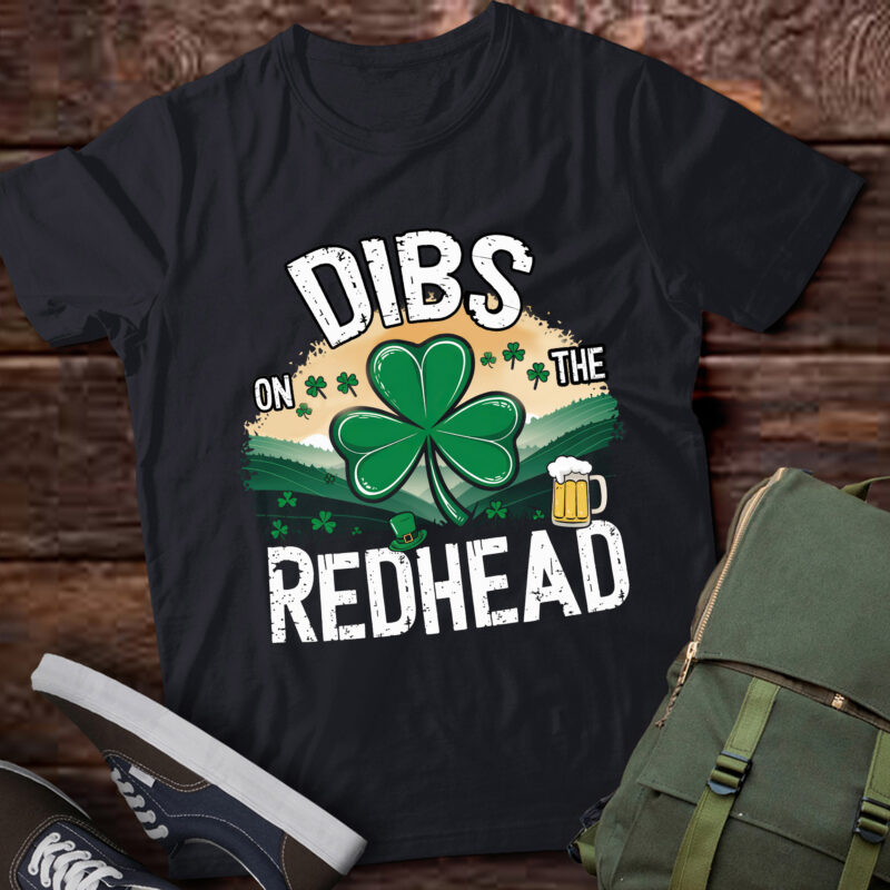 LB49-Dibs On The Redhead Funny St Patricks Day Drinking Men