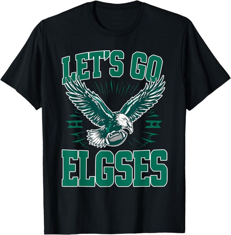 LET’S GO ELGSES FUNNY MAYOR MISSPELLING Lets Go ELGSES Fly T-Shirt