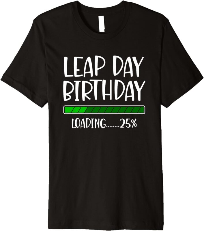 Leap Year Birthday – Feb 29th Birthday – Leap Day Birthday Premium T-Shirt
