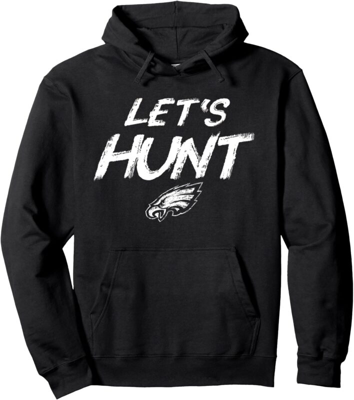 Let’s Hunt Eagles Vintage Trending Design For Eagles Lovers Pullover Hoodie