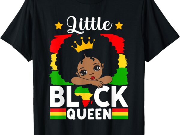 Little black queen melanin girls kids black history month t-shirt