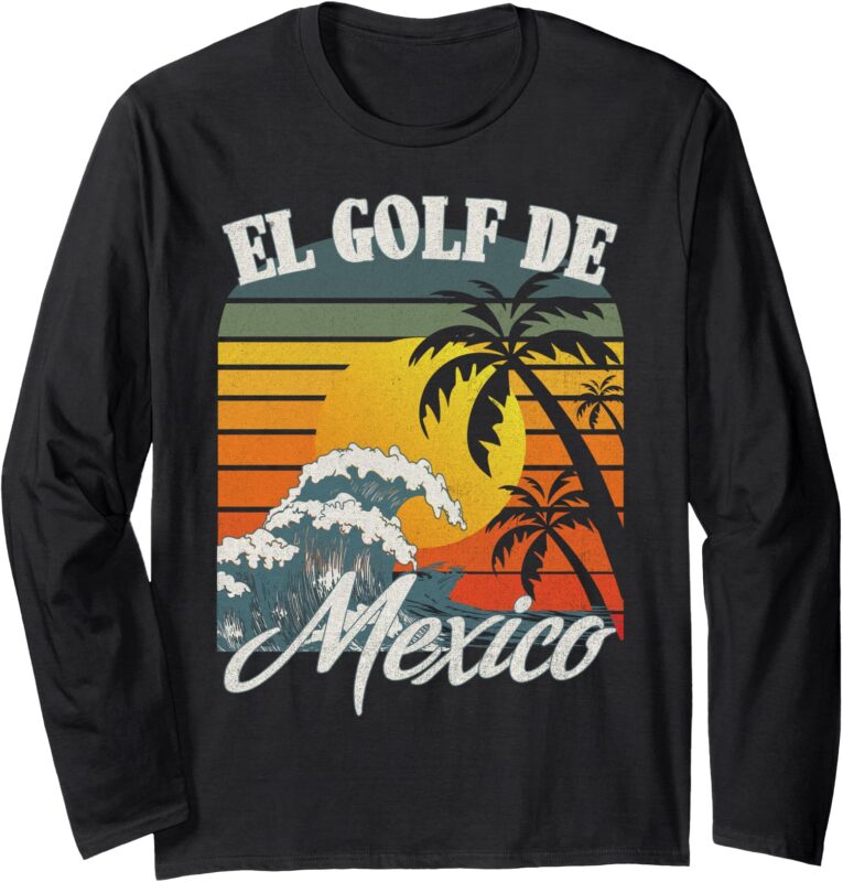 El Golfo De México mexico Long Sleeve T-Shirt
