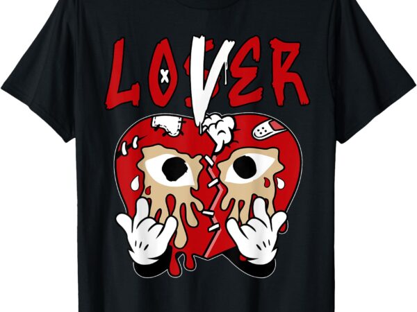 Loser lover drip heart prime 93 air diamond turf fire red t-shirt