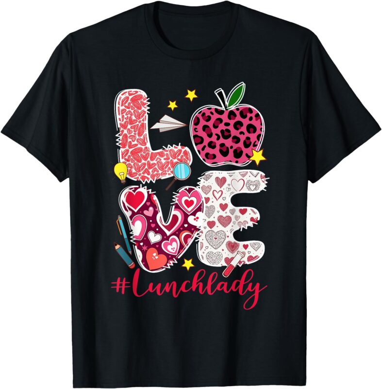 Love Lunch Lady Heart Valentine’s Day Cafeteria Worker T-Shirt