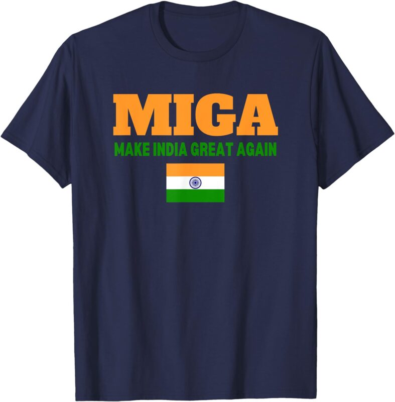 MIGA Make India Great Again MAGA T-Shirt