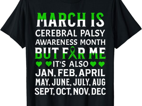 March is cerebral palsy awareness month cp awareness gifts t-shirt
