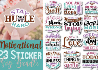 Motivational Quotes Sticker T-shirt Bundle Motivational Quotes Sticker Svg Bundle