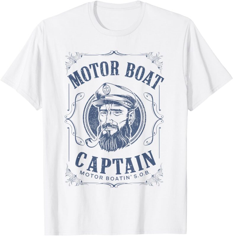 Motor Boat Captain Funny Pontoon Boating Motor Boatin Lake T-Shirt