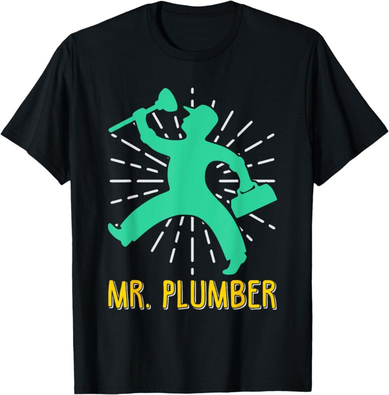 Mr. Plumber Funny Plumber Design T-Shirt