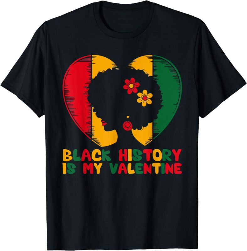 My Valentine Day is Black History Month Heart Men & Women T-Shirt
