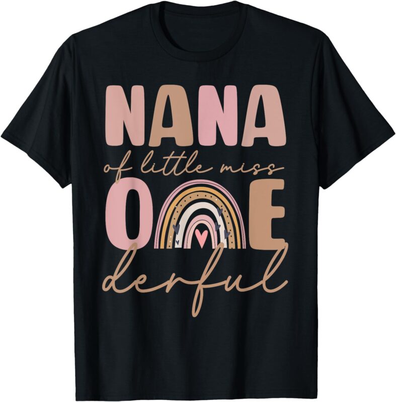 Nana of Little Miss Onederful First Birthday Boho Rainbow T-Shirt