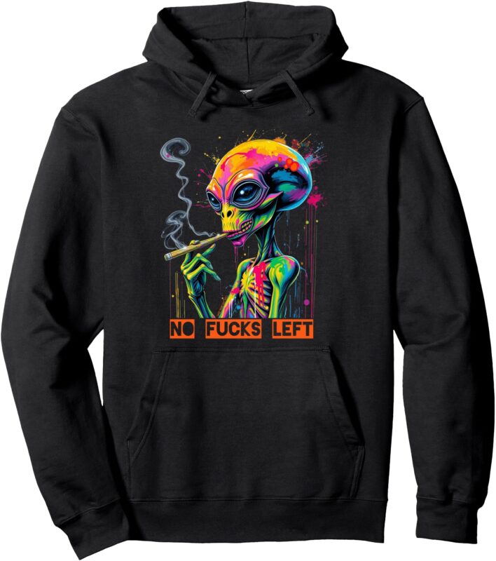 No Fucks Given Alien Pullover Hoodie