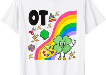 Occupational Therapy St. Patrick’s Day OT Assistant Grad T-Shirt