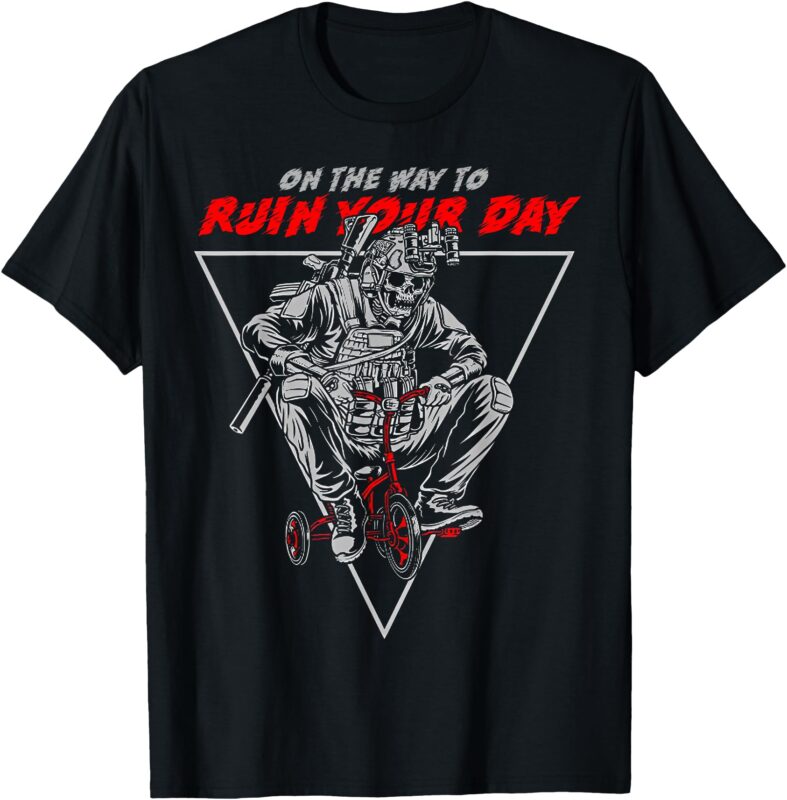 On The Way To Ruin Your Day T-Shirt