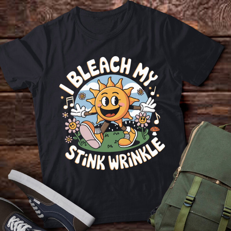 PA28 I Bleach My Stink Wrinkle Funny Sarcastic Gag Adult Humour