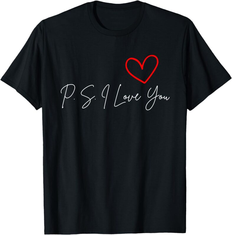 PS I Love You Day Valentine’s Day Purple Heart T-Shirt