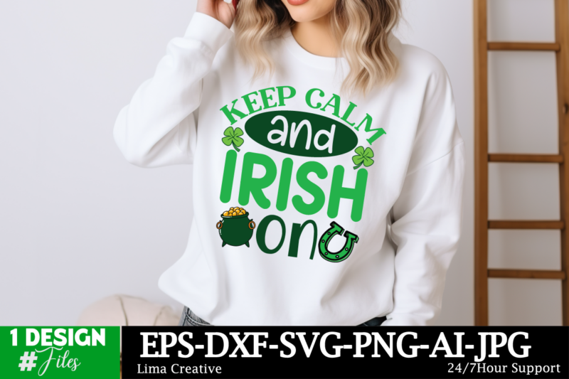 Keep Calm And Irish On SVG Cut File, Happy St. Patrick’s Day SVG, St. Patrick’s Day SVG, St Patrick’s Day Quotes, Irish SVG, Clover svg, Sha