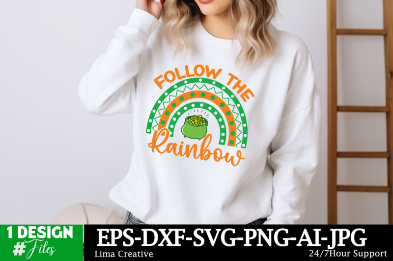 Follow The Rainbow SVG Cut File, Happy St. Patrick’s Day SVG, St. Patrick’s Day SVG, St Patrick’s Day Quotes, Irish SVG, Clover svg, Shamroc