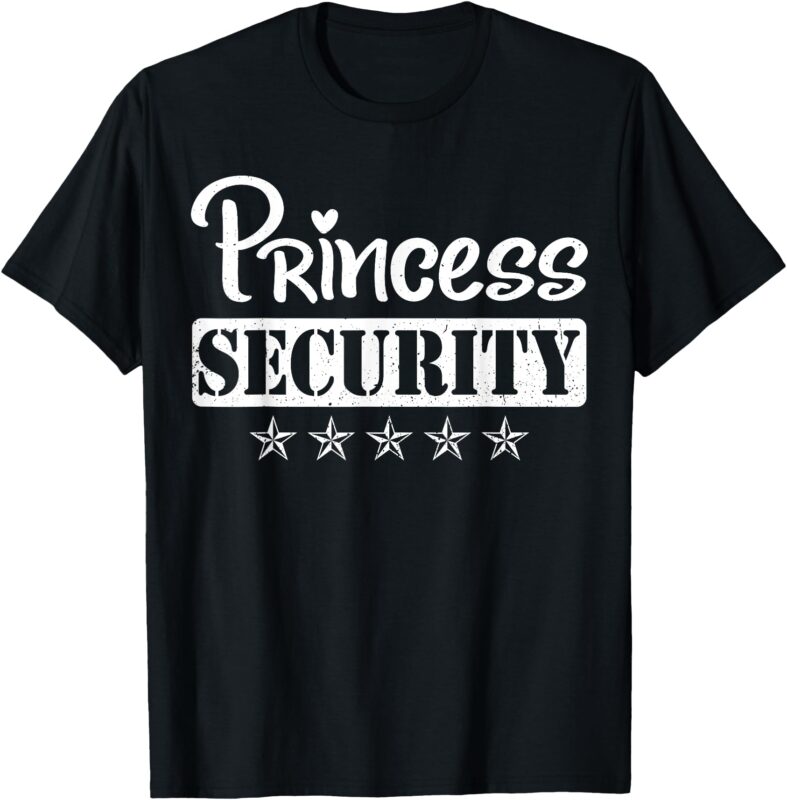Princess Security Protection Birthday family Men Brother T-Shirt