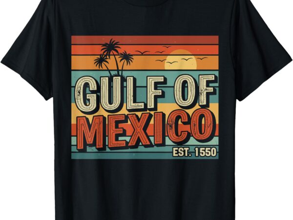 Retro gulf of mexico est 1550 beach vibes sunset apparel t-shirt
