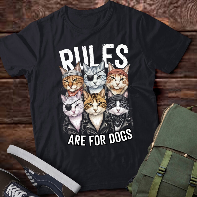 Rules Are for Dogs Gang of Cats Sarcastic and Funny Cat pa82