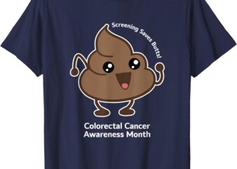 Screening Saves Butts T-Shirt