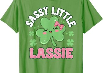 St Patricks Day Sassy Little Lassie Funny Kids Irish Girls T-Shirt