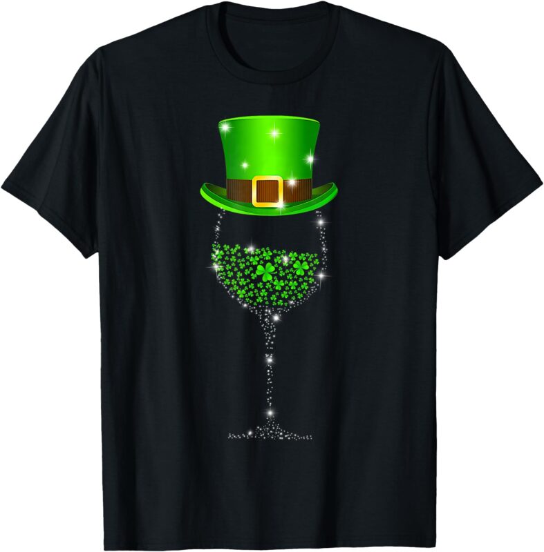 St Patrick’s Day Shamrock Wine for Women Men T-Shirt