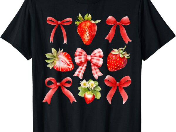 Strawberry coquette bow strawberries festival girls women t-shirt