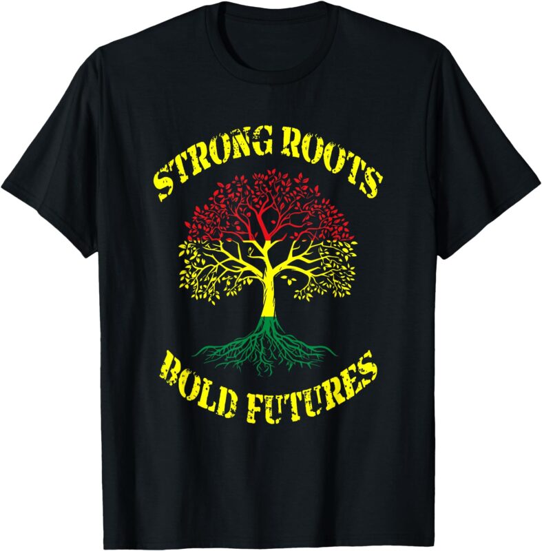 Strong Roots Bold Futures Black History Month T-Shirt