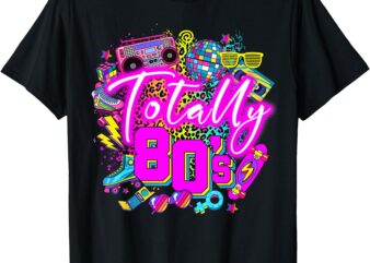 Totally 80’s 1980s Awesome TAYLOR Girls Just Wanna Have Fun T-Shirt