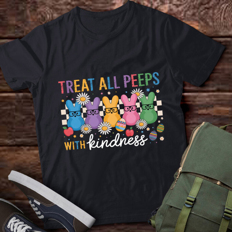 Treat All Peeps With Kindness Teacher Easter Bunny Funny pa69